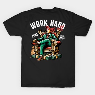 Work Hard Pays off T-Shirt